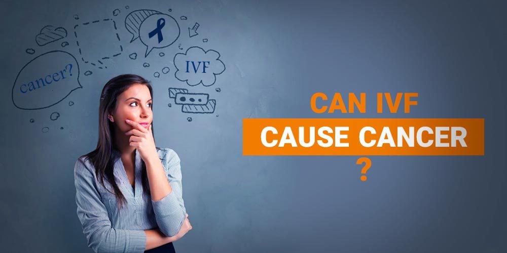 can-ivf-cause-cancer