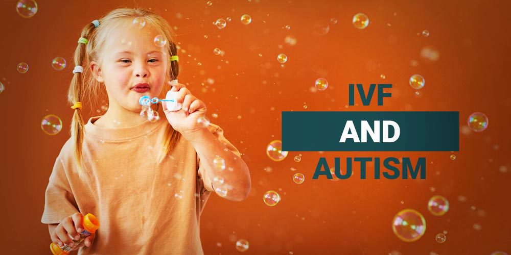 IVF and autism