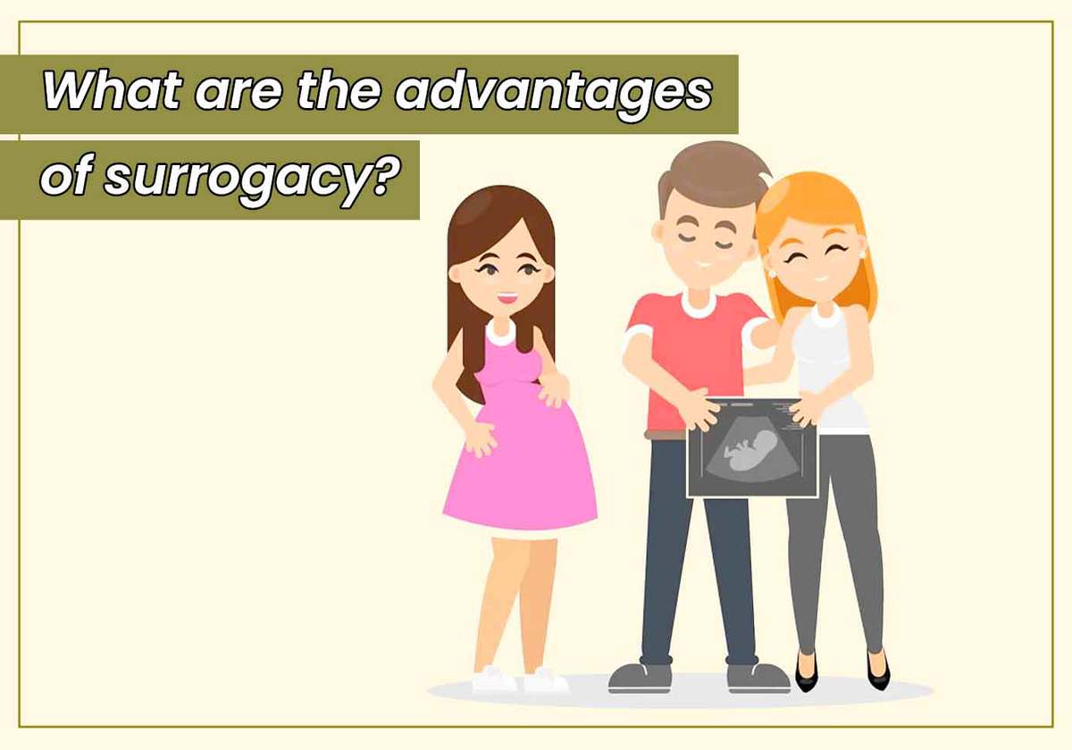 What are the advantages of surrogacy?