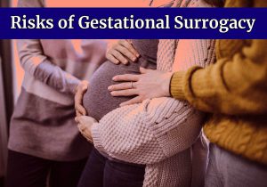 risks of gestational surrogacy