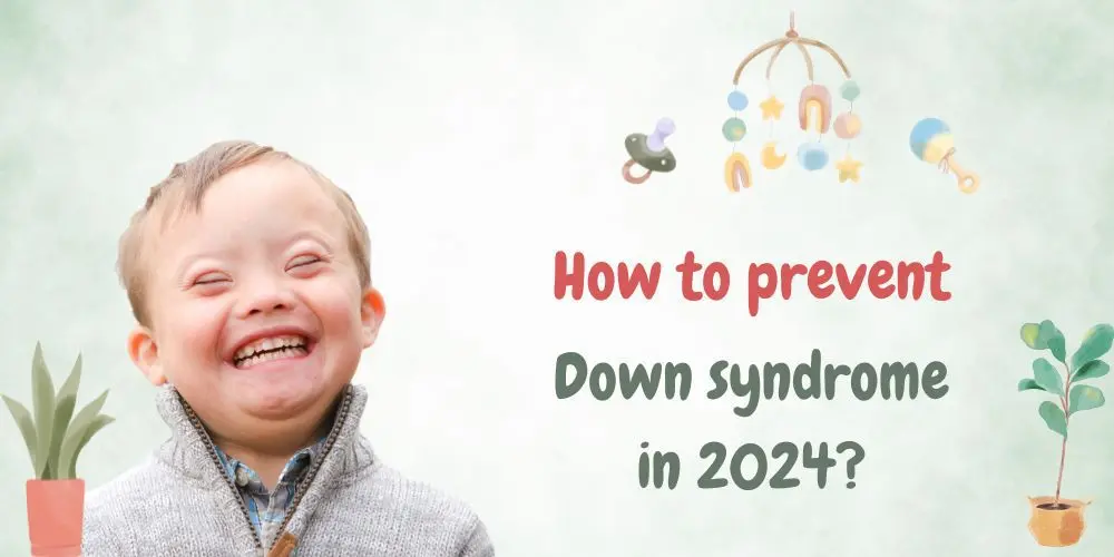 How to prevent Down syndrome?