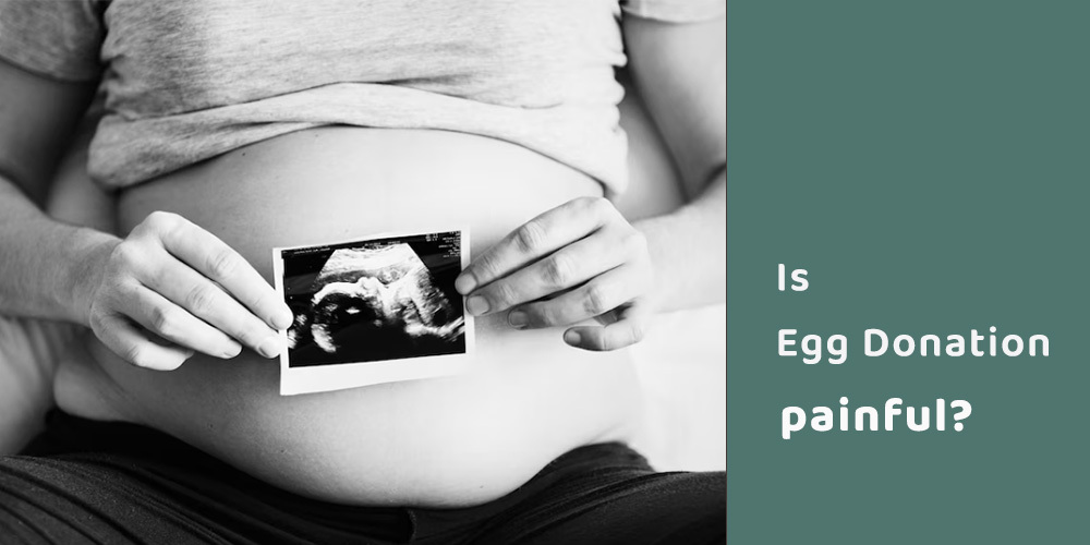 Is egg donation painful?