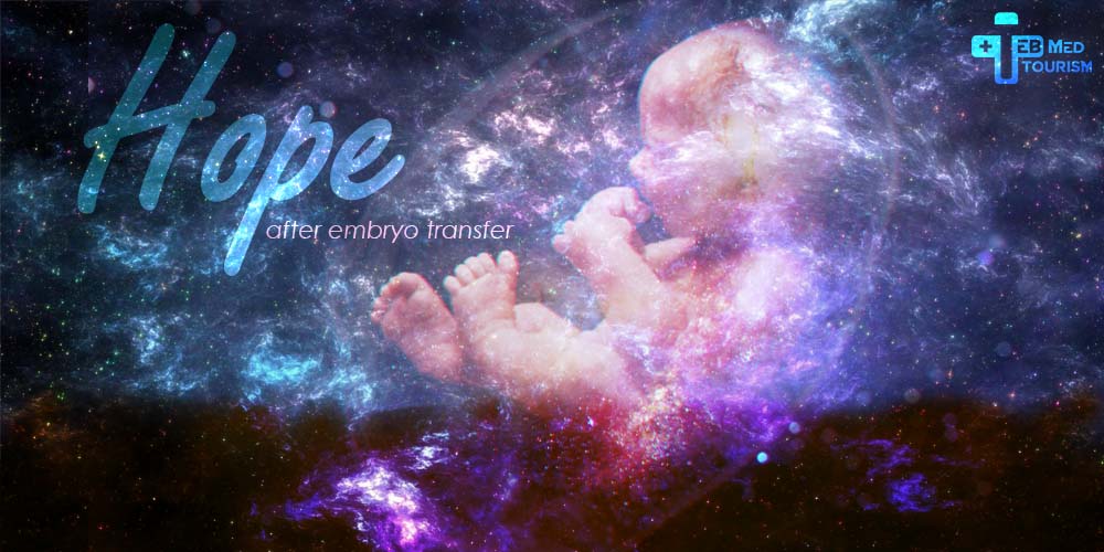 Hope after embryo transfer