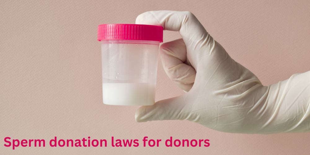 Sperm donation laws for donors