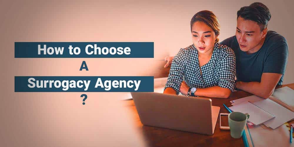 How to choose a surrogacy agency?