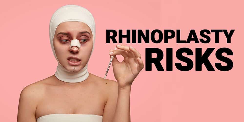 Rhinoplasty Risks