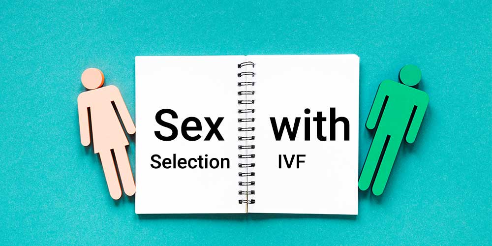 Sex Selection with IVF