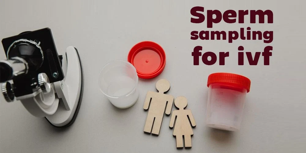 Sperm sampling for IVF