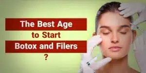 The Best Age to Start Botox and Filler