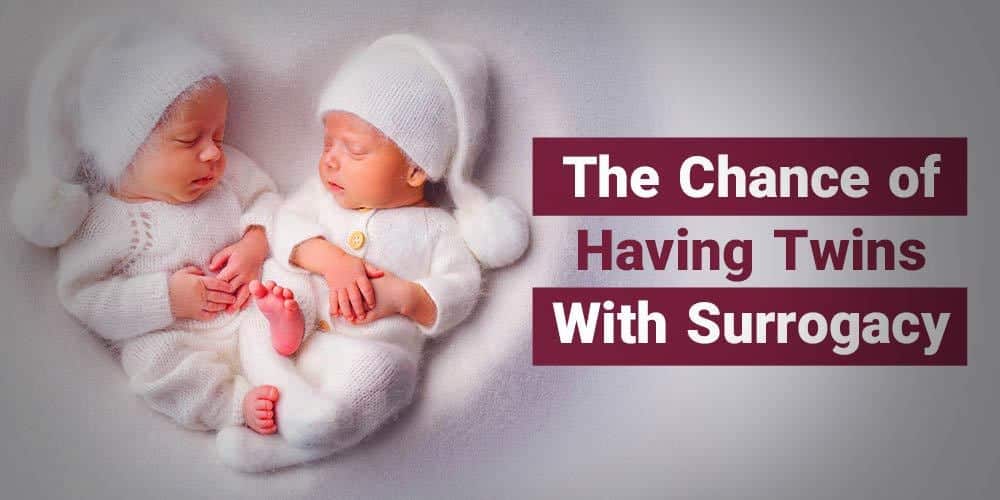 The chance of having twins with surrogacy