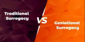 Traditional surrogacy vs Gestational Surrogacy: Which one is better?