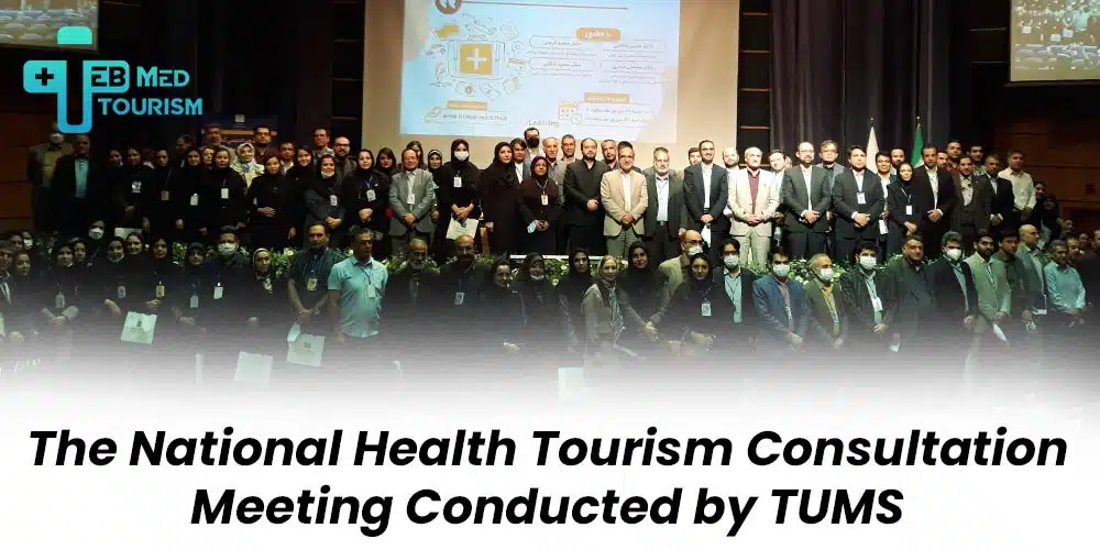Tebmedtourism was the core panelist and exhibitor of the national health tourism consultation meeting conducted by TUMS, Tehran-Iran: