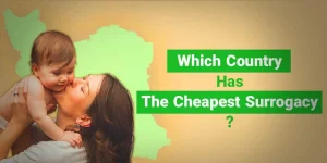 Which Country Has The-Cheapest Surrogacy.