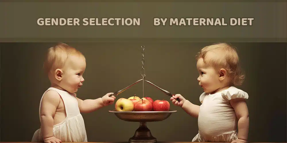 GENDER SELECTION BY MATERNAL DIET