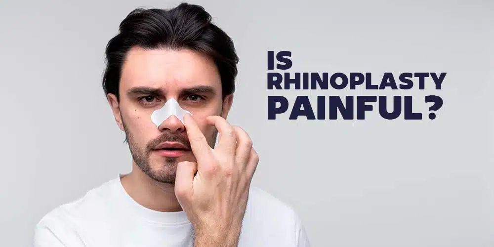 IS RHINOPLASTY PAINFUL